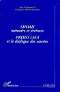 Shoah, Memoire Et Ecriture : Primo Levi Et Le Dialogue Des Savoirs - Preview