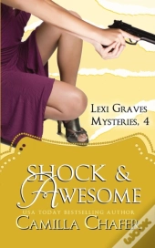 Shock And Awesome (Lexi Graves Mysteries, 4)
