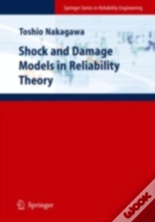 Shock And Damage Models In Reliability Theory