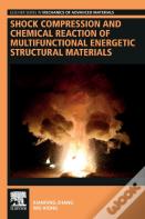 Shock Compression And Chemical Reaction Of Multifunctional Energetic Structural Materials