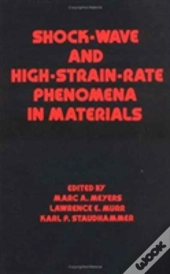 Shock Wave And High-Strain-Rate Phenomena In Materials