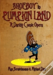 Capa do artigo Shoeboy In Pumpkin Land  Libretto