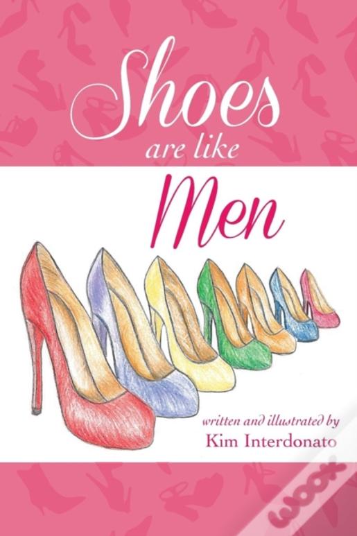 Shoes Are Like Men