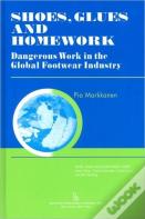 Shoes, Glues And Homework