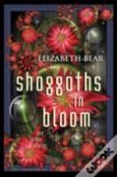 Shoggoths In Bloom