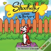 Shoofully Loves The Backyard
