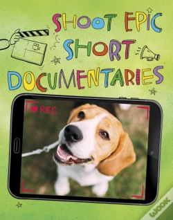 Capa do artigo Shoot Epic Short Documentaries