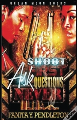 Capa do artigo Shoot First Ask Questions Never