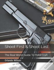Shoot First & Shoot Last