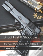 Shoot First & Shoot Last