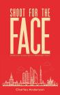 Shoot For The Face - Preview