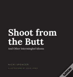 Capa do artigo Shoot From The Butt And Other Intermingled Idioms