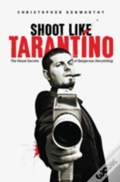 Shoot Like Tarantino