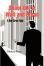 Shoot-Out At Wall And Broad - Preview
