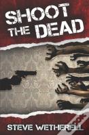 Shoot The Dead