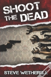 Shoot The Dead