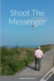 Capa do artigo Shoot The Messenger