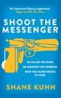 Shoot The Messenger - Preview