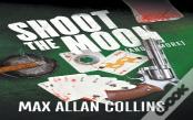 Shoot The Moon (And More)