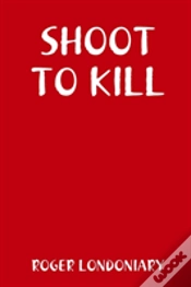 Capa do artigo Shoot To Kill