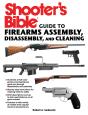 Shooter'S Bible Guide To Firearms Assembly, Disassembly, And Cleaning - Preview