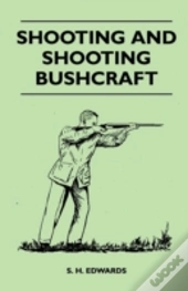 Shooting And Shooting Bushcraft