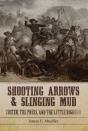 Shooting Arrows And Slinging Mud - Preview
