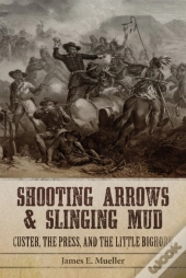 Shooting Arrows And Slinging Mud