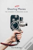 Shooting Better Movies