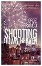 Shooting Down Heaven - Preview