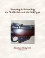 Shooting & Reloading The 303 British And The 303 Epps - Preview
