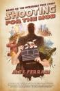 Shooting For The Mob - Preview