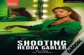 Shooting Hedda Gabler
