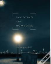 Shooting The Homeless