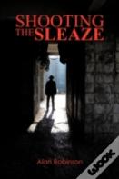 Shooting The Sleaze