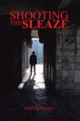 Shooting The Sleaze - Preview