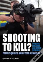 Shooting To Kill?