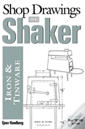 Shop Drawings Of Shaker Iron And Tinware