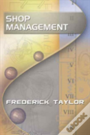 Shop Management, By Frederick Taylor