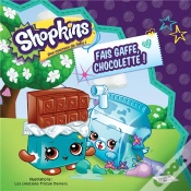 Capa do artigo Shopkins ; Fais Gaffe, Chocolette !