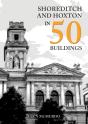Shoreditch And Hoxton In 50 Buildings - Preview