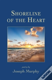 Shoreline Of The Heart