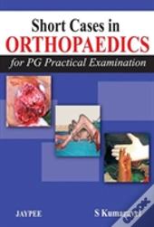 Short Cases In Orthopaedics
