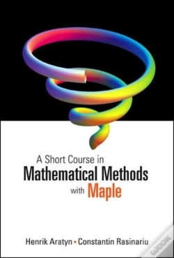 Capa do artigo Short Course In Mathematical Methods With Maple, A