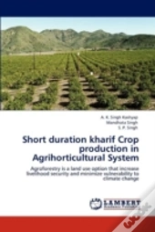 Short Duration Kharif Crop Production In Agrihorticultural System