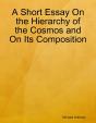 Short Essay On The Hierarchy Of The Cosmos And On Its Composition - Preview