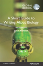 Short Guide To Writing About Biology, A, Global Edition - Preview
