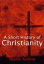 Short History Of Christianity - Preview