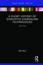 Short History Of Disruptive Journalism Technologies - Preview