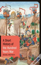 Short History Of The Hundred Years War